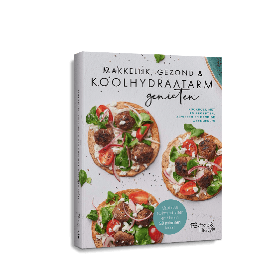 PS. Kookboek 'Makkelijk, gezond en koolhydraatarm genieten'